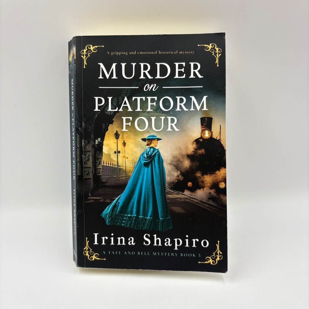 Irina Shapiro Murder on Platform Four Paperback Tate and Bell Mystery Book 5